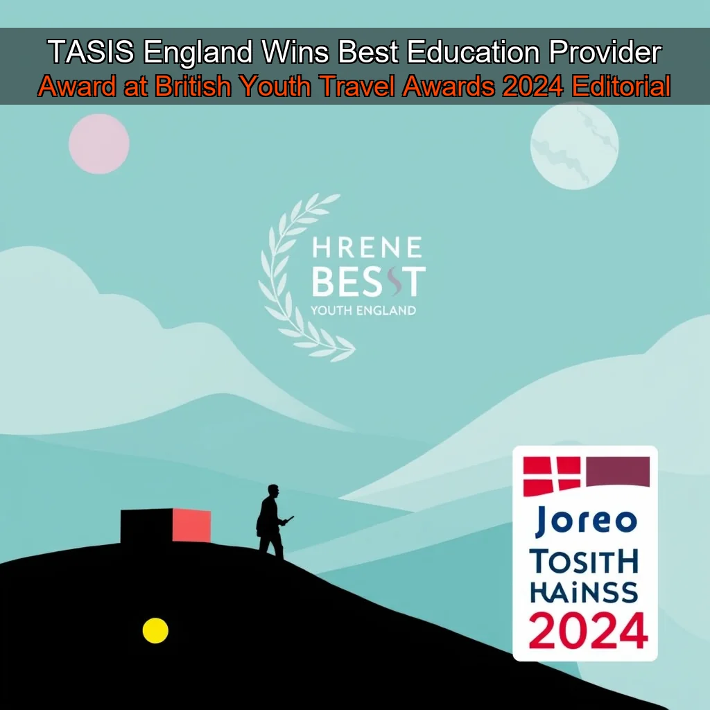You are currently viewing TASIS England Wins Best Εducation Provider Award at British Youth Travel Awards 2024  Editorial