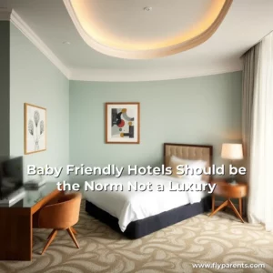 Artistic representation for Baby Friendly Hotels Should be the Norm Not a Luxury